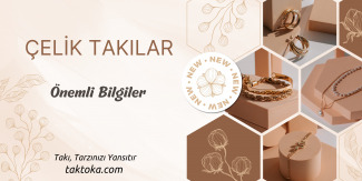Çelik Takılar Hakkında Önemli Bilgiler